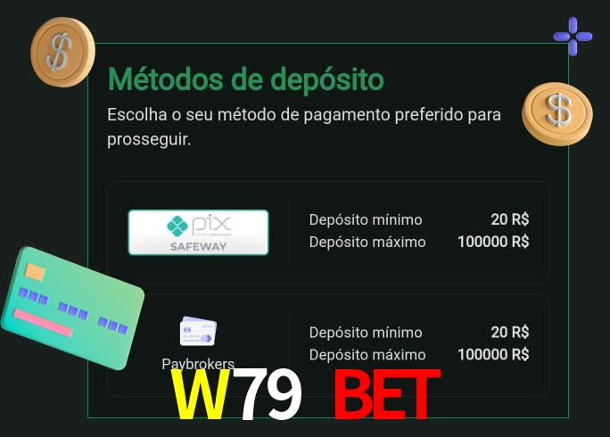 O cassino W79 Bet oferece uma grande variedade de métodos de pagamento